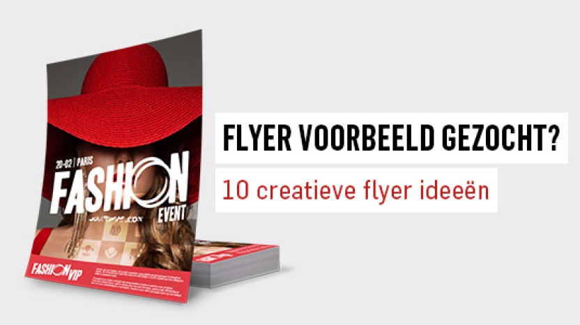 Flyer voorbeeld gezocht? 10 creatieve flyer ideeën